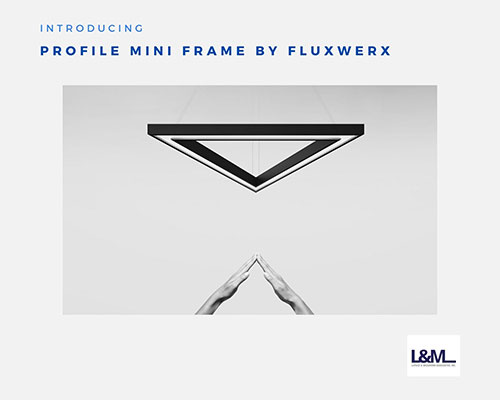 profile mini frame fluxwerx lighting ad